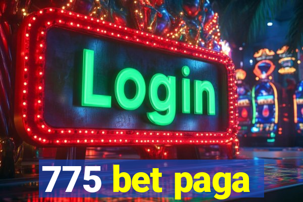 775 bet paga